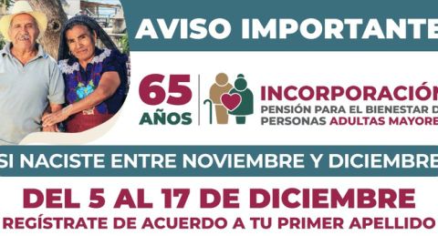 Del 5 al 17 de diciembre, inició registro a Pensión para el Bienestar de Personas Adultas Mayores en el país