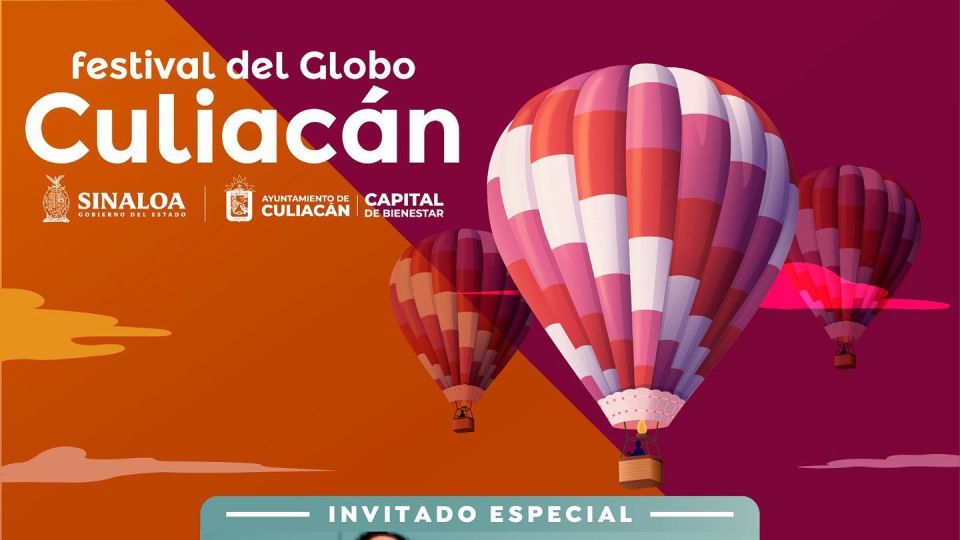 Listos para el Festival del Globo en Culiacán, conoce el programa y el croquis para llegar