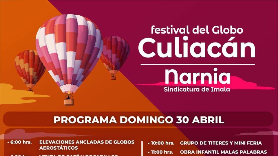 Listos para el Festival del Globo en Culiacán, conoce el programa y el croquis para llegar