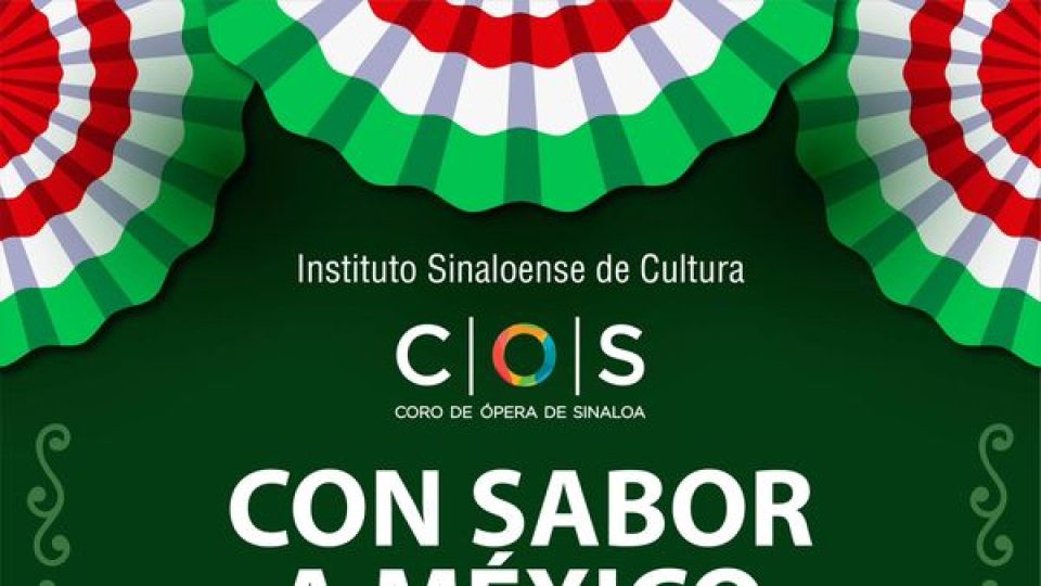 Disfruta este miércoles del Coro de Ópera de Sinaloa que cantará "Con sabor a México"