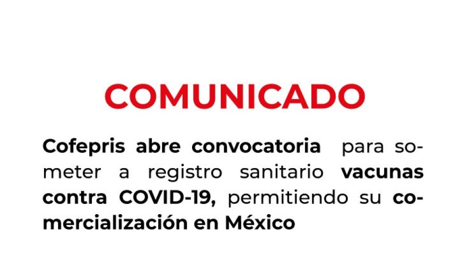 Abren convocatoria para permitir comercialización de vacunas contra COVID-19