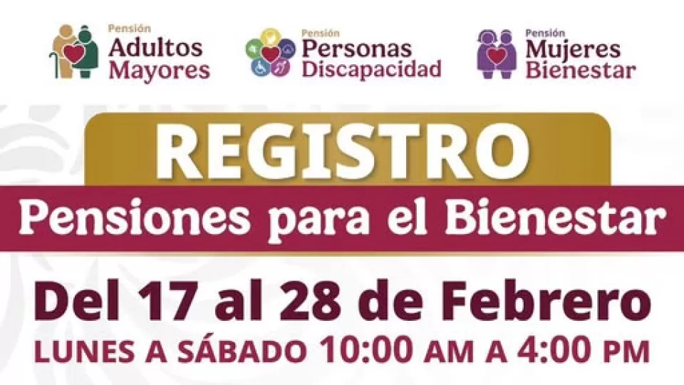 Del 17 al 28 de febrero arranca registro para las Pensiones del Bienestar