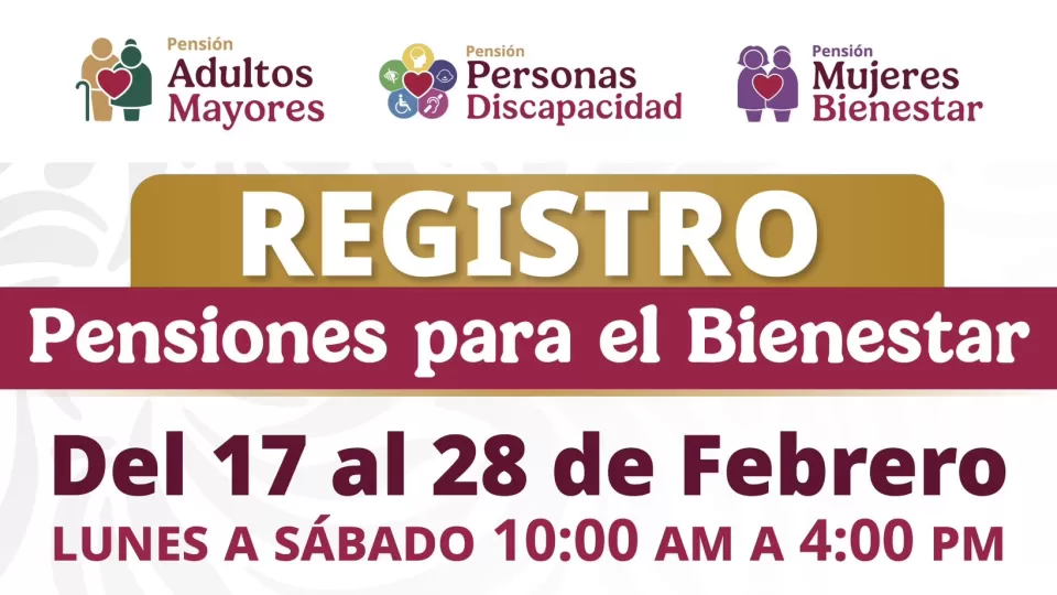 Requisitos para el registro a Pensiones para Personas Adultas Mayores, con Discapacidad y Mujeres Bienestar