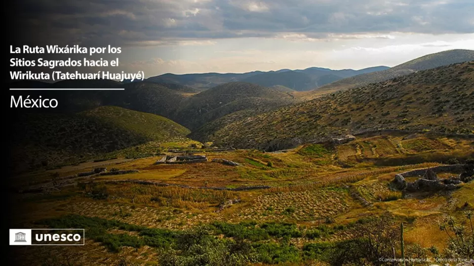 La Ruta Wixárika se suma al Patrimonio Mundial de la UNESCO