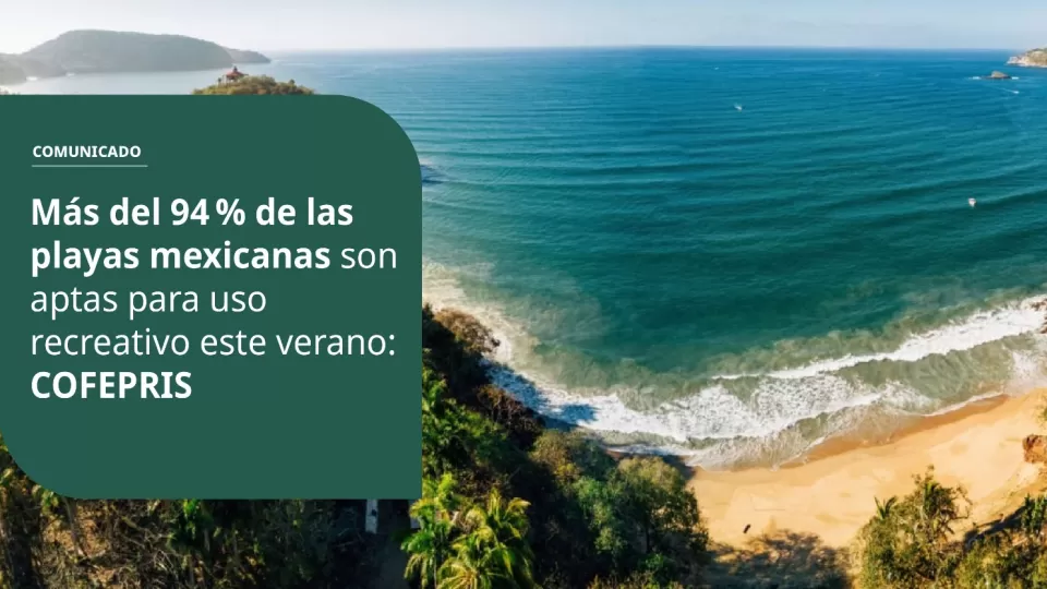 Más del 94 % de las playas mexicanas son aptas para uso recreativo este verano