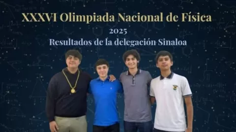 Sinaloa gana cuatro medallas en la Olimpiada Nacional de Física 2025; dos de ellas fueron logradas por estudiantes de preparatoria de la UAS
