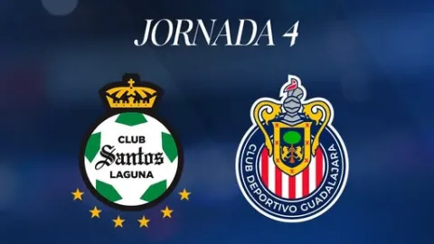 Liga MX: Santos Laguna y Chivas Chocan en la Jornada 4 del Apertura 2026